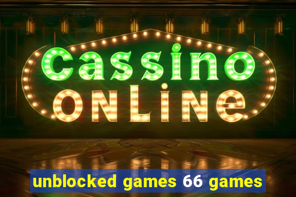 unblocked games 66 games